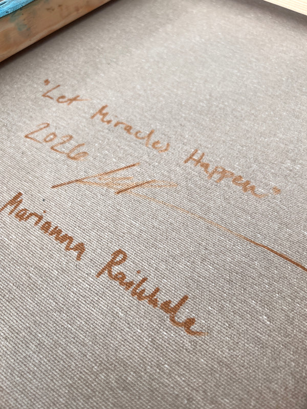 'Let Miracles Happen' // 80x60cm